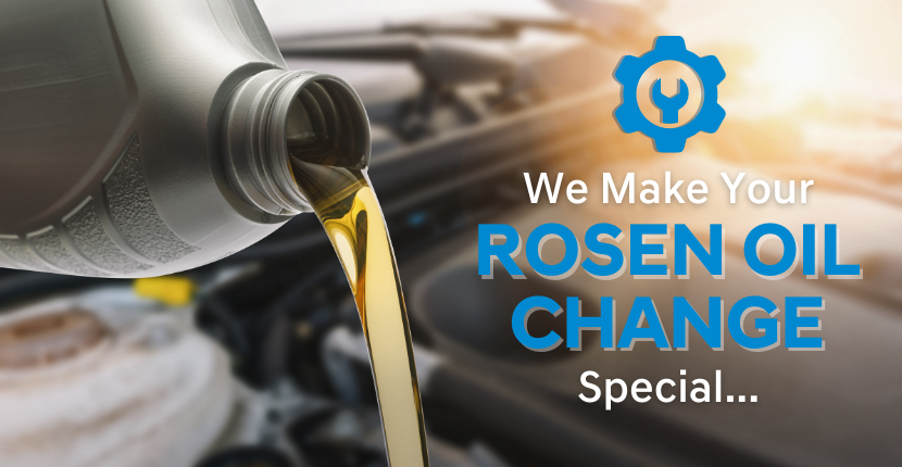 We Make Your Rosen Oil Change Special