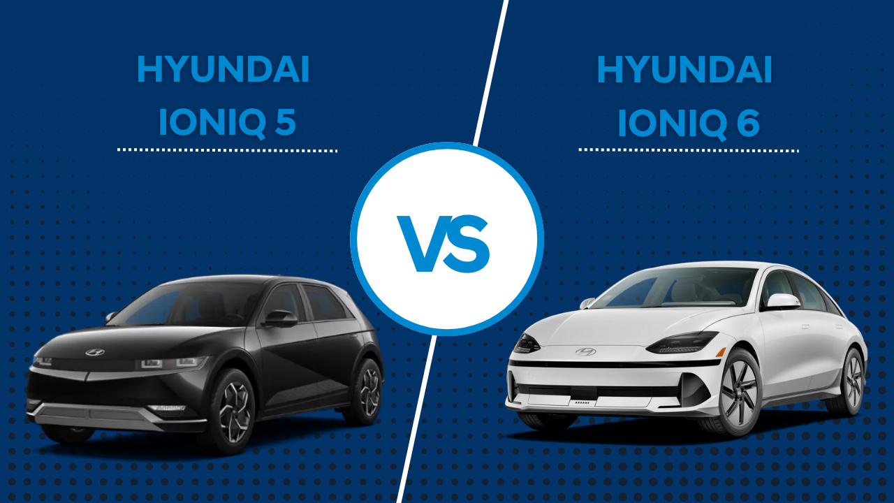 IONIQ 5 VS IONIQ 6